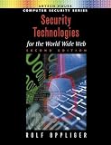 Security Technologies for the World Wide Web, Second Edition