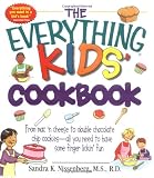 Everything Kids' Cookbook: From Mac ' N Cheese to Double Chocolate Chip Cookies-All You Need to Have Some Finger Lickin' Fun (Everything Kids Series)