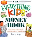 The Everything Kids' Money Book: From Saving to Spending to Investing - Learn All About Money! (Everything Kids Series)