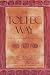 The Toltec Way: A Guide to Personal Transformation