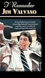 I Remember Jim Valvano: Personal Reflections and Anecdotes About College Basketball's Most Exuberant Final Four Coach, As Told by the People and play (I Remember)