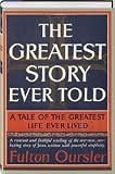 The Greatest Story Ever Told: A Tale of the Greatest Live Ever Lived