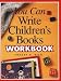 You Can Write Children's Books Workbook by Tracey E. Dils