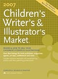 Childrens Writers & Illustrators Market 2007 (Children's Writer's and Illustrator's Market)