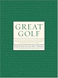 Great Golf: 150 Years of Essential Instruction from the Best Players, Teachers, and Writers of All Time