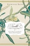cover of Vanilla : The Cultural History of the World's Favorite Flavor and Fragrance