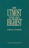 My Utmost for His Highest: Traditional Updated Edition (My Utmost for His Highest)