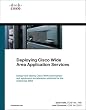 Deploying Cisco Wide Area Application Services