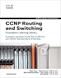 CCNP Routing and Switching Foundation Learning Library: Foundation Learning for CCNP ROUTE, SWITCH, and TSHOOT (642-902, 642-813, 642-832)