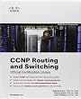 CCNP Routing and Switching Official  Certification Library (Exams 642-902, 642-813, 642-832)