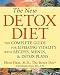 Elson Haas: The New Detox Diet: The Complete Guide for Lifelong Vitality With Recipes, Menus, and Detox Plans