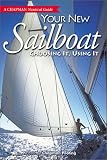 cover of Chapman Your New Sailboat: Choosing It, Using It (A Chapman Nautical Guide) (Chapman Nautical Guide)