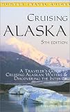 cover of Cruising Alaska: A Traveler's Guide to Cruising Alaskan Waters & Discovering the Interior (Cruising