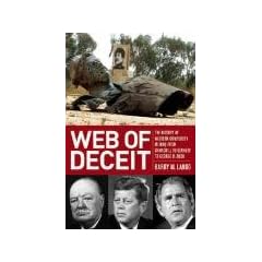 Web of Deceit: The History of Western Complicity in Iraq, from Churchill to Kennedy to George W. Bush