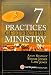Seven Practices of Effective Ministry