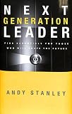 Next Generation Leader: 5 Essentials for Those Who Will Shape the Future
