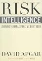 Risk Intelligence: Learning to Manage What We Don't Know