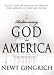 Rediscovering God in America: Reflections on the Role of Faith in Our Nation's History and Future