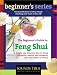 The Beginner's Guide to Feng Shui: A Simple and Effective Way to Bring Prosperity, Health, and Harmony into Your Home or Office (Beginner's (Audio)) by Ken Cohen