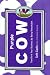 Purple Cow: Transform Your Business by Being Remarkable by Seth Godin