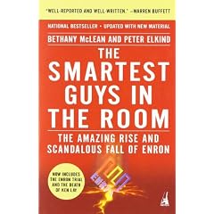 The Smartest Guys in the Room: The Amazing Rise and Scandalous Fall of Enron