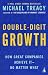 Michael Treacy: Double-Digit Growth: How Great Companies Achieve It--No Matter What