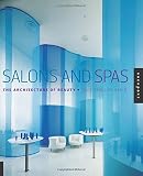 Salons and Spas: The Architecture of Beauty