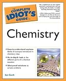 Complete Idiots Guide to Chemistry (The Complete Idiots Guide)