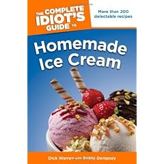 The Complete Idiots Guide to Homemade Ice Cream
