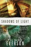 Shadows of Light: Sequel to Shadow of Dreams and Summon the Shadows