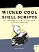 Wicked Cool Shell Scripts