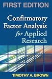 Confirmatory Factor Analysis for Applied Research (Methodology In The Social Sciences)