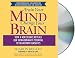 Train Your Mind, Change Your Brain: How a New Science Reveals Our Extraordinary Potential to Transform Ourselves