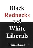 Black Rednecks and White Liberals