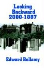 Looking Backward: 2000-1887 (Cork Hill Classics)