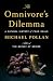 The Omnivore's Dilemma: A Natural History of Four Meals