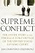 Supreme Conflict: The Inside Story of the Struggle for Control of the United States Supreme Court