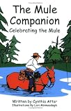 The Mule Companion-Celebrating the Mule