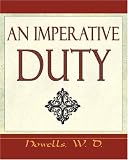 An Imperative Duty