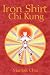 Iron Shirt Chi Kung