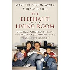 The Elephant in the Living Room: Make Television Work for Your Kids