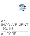 An Inconvenient Truth: The Planetary Emergency of Global Warming and What We Can Do About It by Al Gore