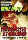The Monster at Our Door: The Global Threat of Avian Flu