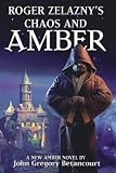 Roger Zelaznys Chaos and Amber