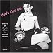 Louise Downie: Don't Kiss Me: The Art of Claude Cahun And Marcel Moore