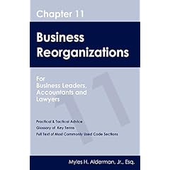 Chapter 11 Business Reorganizations: For Business Leaders, Accountants And Lawyers