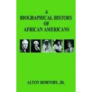 A Biographical History of African Americans (Taschenbuch)