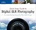 Quick Snap Guide to Digital Slr Photography: An Instant Start-up Manual for New Dslr Owners