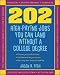 202 High Paying Jobs You Can Land Without a College Degree (202 High-Paying Jobs You Can Land Without a College Degree)
