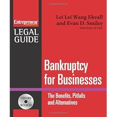 Bankruptcy for Businesses: Benefits, Pitfalls and Alternatives (Entrepreneur Legal Guides)